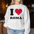 I Love Roma レディーススウェットシャツ 面白い贈り物
