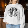 No Beer No Life ヴィンテージ飲酒 ビール愛好家向け ビールファン向け レディーススウェットシャツ 面白い贈り物