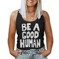 Be A Good Human 引用句 レディースタンクトップ