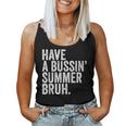 End Ofchool Year Teachers Have A Bussin'ummer Bruh レディースタンクトップ