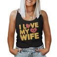 夫 妻 引用 I Love My Wifeays For Lover Husband レディースタンクトップ