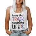 That Track Grandma Life Track And Field Grandma Women Tank Top