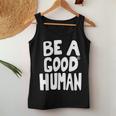 Be A Good Human 引用句 レディースタンクトップ 面白い贈り物