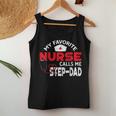 My Favorite Nurse Calls Me Step-Dad Father's Day Nursing Women Tank Top Unique Gifts