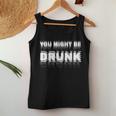 Drinking Humor You Might Be Drunk レディースタンクトップ 面白い贈り物