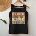 Old Man It's Weird Being The Same Age As Old People Women Tank Top Personalized Gifts