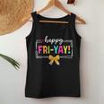 Happy Fri-Yay Friday Lovers Fun Teacher Life Friyay Weekend Women Tank Top Unique Gifts Happy Fri-Yay Friday Lovers Fun Teacher Life Friyay Weekend Women Tank Top Unique Gifts