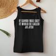 Siambo Fuera Fácile Llamaría Camisa Jiu Jitsu Camiseta sin mangas para mujer Regalos divertidos