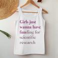 Girls Just Wanna Have Funding X Forcience Research レディースタンクトップ 面白い贈り物