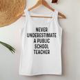 Never Underestimate A Publicchool Teacher Motivational レディースタンクトップ 面白い贈り物