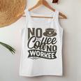 No Coffee No Workee 面白いコーヒー愛好家 レディースタンクトップ 面白い贈り物