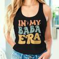 In My Baba Era Groovy Grandpa Father's Day Women Tank Top Gifts for Her
