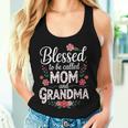 Blessed To Be Called Mom And Grandma Cute Floral Women Tank Top Gifts for Her