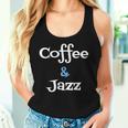 Coffee & Jazz シャツ ユニセックス コーヒー愛好家 ジャズ レディースタンクトップ 彼女への贈り物