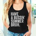 End Ofchool Year Teachers Have A Bussin'ummer Bruh レディースタンクトップ 彼女への贈り物