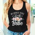 My Favorite People Call Me Bebe Floral Birthday Bebe Women Tank Top Gifts for Her My Favorite People Call Me Bebe Floral Birthday Bebe Women Tank Top Gifts for Her