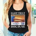 I Got That Dog In Me、 Hot Dog Meme レディースタンクトップ 彼女への贈り物