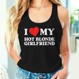 I Love My Hot Blonde Girlfriend I Heart My Girlfriend Camiseta sin mangas para mujer Regalos para ella