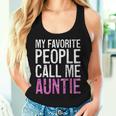 My Favorite People Call Me Auntie 母の日シャツ レディースタンクトップ 彼女への贈り物