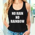 No Rain No Rainbow ポジティブ インスピレーション モチベーションを高める引用 レディースタンクトップ 彼女への贈り物