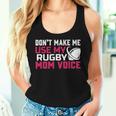 Rugby Don't Make Me Use My Rugby Momボイス。 長袖tシャツ レディースタンクトップ 彼女への贈り物