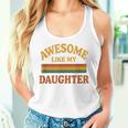 Awesome Like My Daughter レトロ親子絆ファミリー誇り娘 レディースタンクトップ 彼女への贈り物