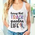 That Track Grandma Life Track And Field Grandma Women Tank Top Gifts for Her