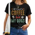 All I Need Is Coffee And My Dogs レディースTシャツ