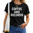 Coffee & Records 面白いビニールレコードコレクターミュージック レディースTシャツ