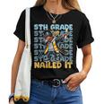 Dabbing Graduation Boy 5Th Grade Nailed It Class Of 2025 Women T-shirt