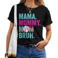 Mama Mommy Mom Bruh Baseball Mom Drip Ice Cream Women T-shirt