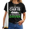 My Other Car Is Autonomally Drived Tech ユーモア レディースTシャツ