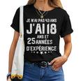 No Tengo 43 Años Tengo 18 Años Con 25 Años De Experiencia Cuello Camiseta de mujer