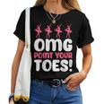 Omg Point Your Toes Dance Teacher Ballet レディースTシャツ
