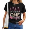 Papa Of Miss Onederful Girls 1歳の誕生日 マッチングファミリー レディースTシャツ