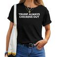 Trump Always Chickens Out Taco レディースTシャツ