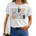 Kindergarten Dream Team Back To School Teacher Student Women T-shirt Kindergarten Dream Team Back To School Teacher Student Women T-shirt