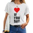 I Love Heart Red If Youay For アパレル レディースTシャツ
