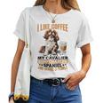 キャバリア・キング・チャールズ・スパニエル犬種 I Like Coffee My レディースTシャツ