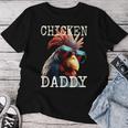 Chicken Daddy チキンパパ ニワトリ お父さん 農家 養鶏場 父の日 レディースTシャツ 面白い贈り物