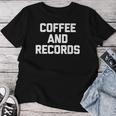 Coffee & Records 面白いビニールレコードコレクターミュージック レディースTシャツ 面白い贈り物