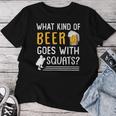Workout Gym Meme For Beer Loversquats Joke レディースTシャツ 面白い贈り物