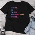 It's Me Hi I'm The Birthday Girl It's Me レディースTシャツ 面白い贈り物