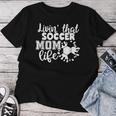Livin' Thatoccer Mom Life ファニースポーツ 母の日 レディースTシャツ 面白い贈り物