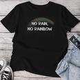 No Rain No Rainbow レディースTシャツ 面白い贈り物