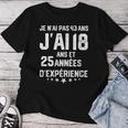 No Tengo 43 Años Tengo 18 Años Con 25 Años De Experiencia Cuello Camiseta de mujer Regalos divertidos