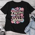 Protect The Dolls Trans Transgender Women T-shirt Unique Gifts Protect The Dolls Trans Transgender Women T-shirt Unique Gifts