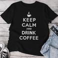 平静を保ち コーヒーを飲む Keep Calm And Drink Coffee レディースTシャツ 面白い贈り物