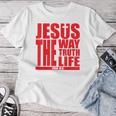 Jesus Is The Way Truth Life クリスチャン 男性 女性 クリスチャン レディースTシャツ 面白い贈り物