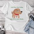 Just Pour The Coffee And Back Awaylowly ドッグプリント レディースTシャツ 面白い贈り物